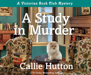 A Study in Murder: A Victorian Book Club Mystery by Callie Hutton