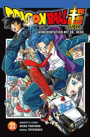 Dragon Ball Super, Band 21 by Akira Toriyama, Toyotarou