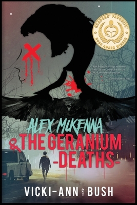 Alex McKenna & The Geranium Deaths by Vicki-Ann Bush