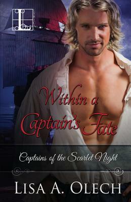 Within a Captain's Fate by Lisa a. Olech