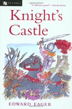 Knight's Castle by Edward Eager, N.M. Bodecker