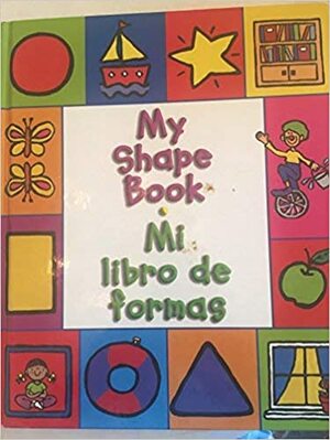 My Shape Book =Mi Libro De Formas by Patti Barber
