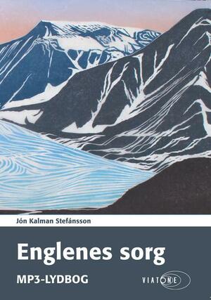 Englenes Sorg by Jón Kalman Stefánsson