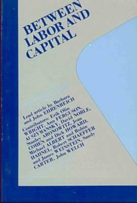 Between Labour and Capital by Pat Walker