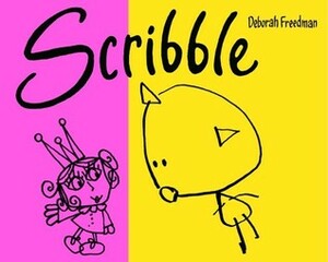 Scribble by Deborah Freedman