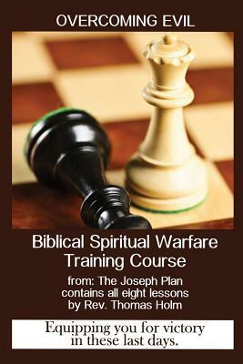 Overcoming Evil: Spiritual Warfare Training Course by Thomas Holm