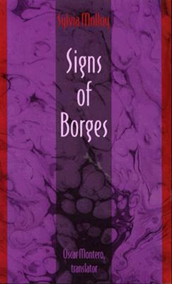 Signs of Borges by Oscar Montero, Sylvia Molloy