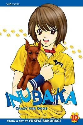 Inubaka: Crazy for Dogs, Volume 10 by Yukiya Sakuragi