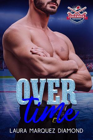 Overtime by Laura Marquez Diamond