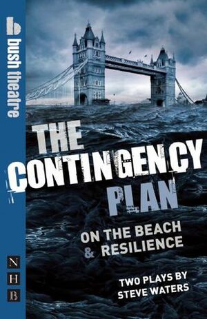 The Contingency Plan by Steve Waters