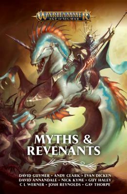 Myths & Revenants by David Guymer, Andy Clark, Evan Dicken