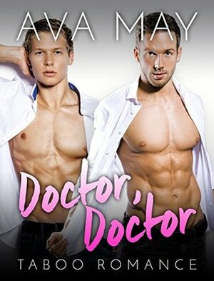 Doctor, Doctor by Ava May