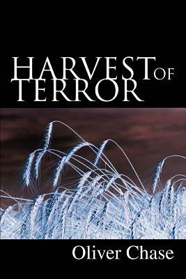 Harvest of Terror by Oliver Chase