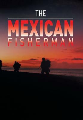 The Mexican Fisherman by Pete