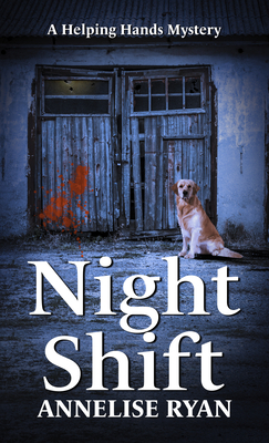 Night Shift by Annelise Ryan