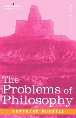 The Problems of Philosophy by Bertrand Russell