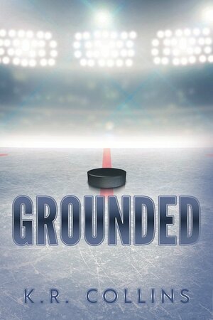 Grounded by K.R. Collins