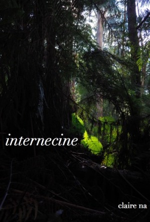 internecine by Claire Na
