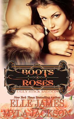 Boots & Roses by Myla Jackson, Elle James