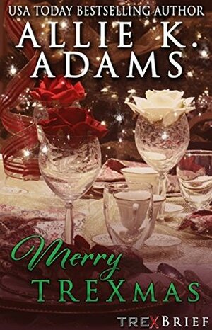 Merry TREXmas by Allie K. Adams
