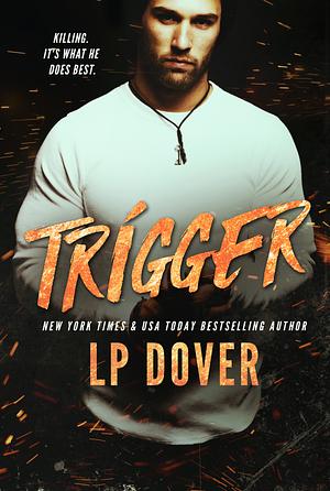 Trigger by L.P. Dover