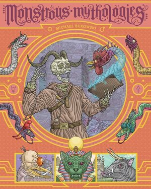 Monstrous Mythologies by Steve Berman