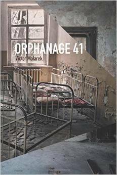 Orphanage 41 by Victor Malarek