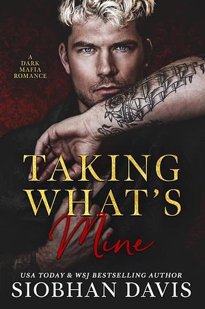 Taking What's Mine by Siobhan Davis