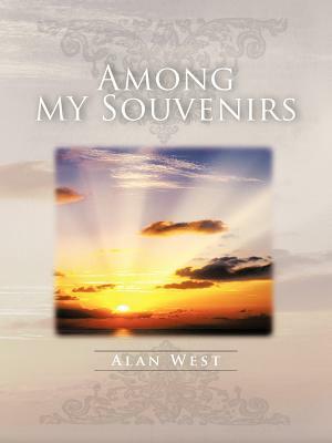 Among My Souvenirs by Alan West