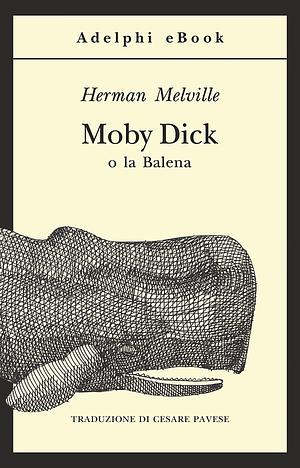 Moby Dick by Herman Melville