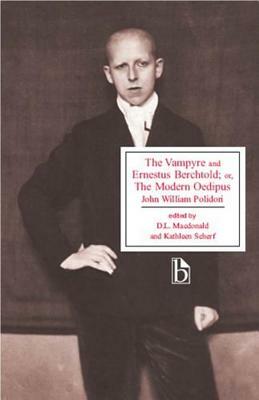 The Vampyre and Ernestus Berchtold; Or, the Modern Oedipus by John William Polidori