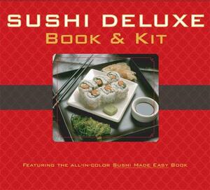 Sushi Deluxe Book &amp; Kit by Sterling Publishing, Kumfoo Wong