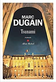 Tsunami by Dugain Marc
