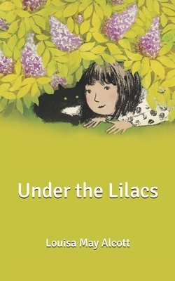 Under the Lilacs by Louisa May Alcott