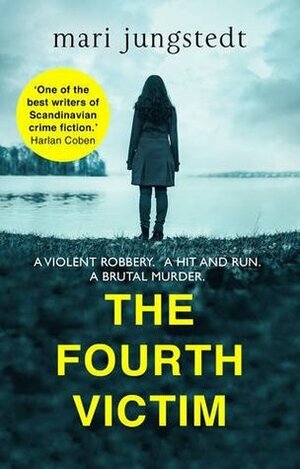 The Fourth Victim: Anders Knutas series 9 by Mari Jungstedt