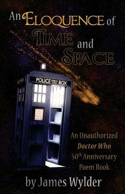 An Eloquence of Time and Space: a 50th Anniversary Poem Book by Taylor Elliott, Andrew Gilbertson