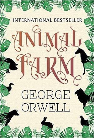 Animal Farm by George Orwell