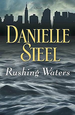 Rushing Waters by Danielle Steel