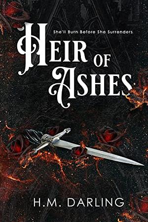 Heir of Ashes by H.M. Darling