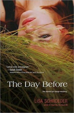 The Day Before by Lisa Schroeder