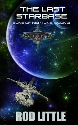 The Last Starbase by Rod Little
