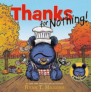 NEW-Thanks for Nothing by Ryan T. Higgins, Ryan T. Higgins