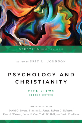Psychology and Christianity: Five Views by 