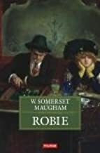 Robie by W. Somerset Maugham