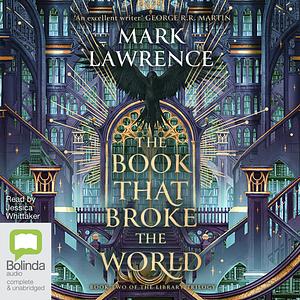 The Book That Broke the World by Mark Lawrence