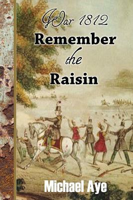 Remember the Raisin by Michael Aye