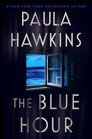 The Blue Hour by Paula Hawkins