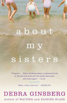 About My Sisters by Debra Ginsberg