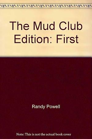 The Mud Club by Randy Powell