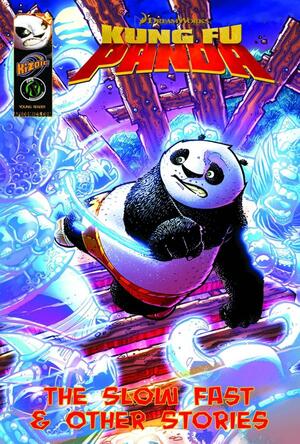 Kung Fu Panda: The Slow Fast &amp; Other Stories by Quinn Johnson, Matt Anderson